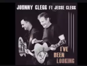 Johnny Clegg - I’ve Been Looking Ft. Jesse Clegg